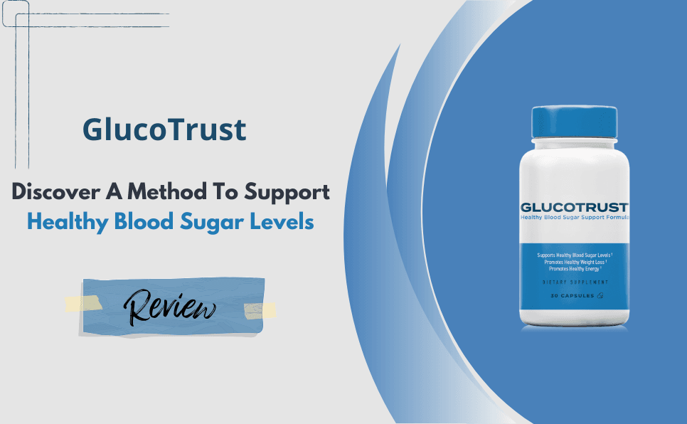 GlucoTrust supplement for blood sugar management and overall health