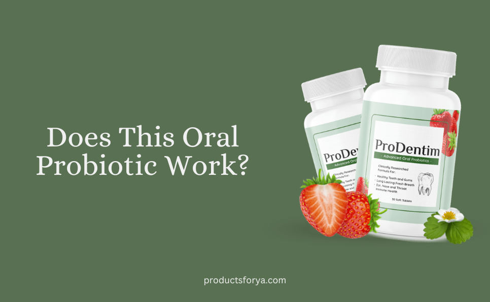 ProDentim Review 2025: Does This Oral Probiotic Work?