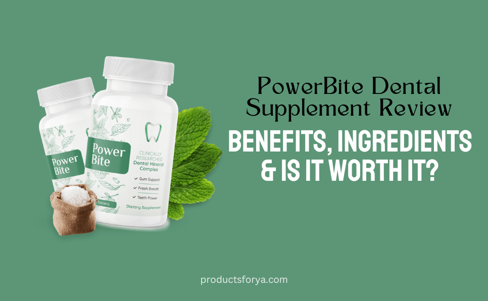 PowerBite Review 2025: Does This Dental Supplement Really Work?