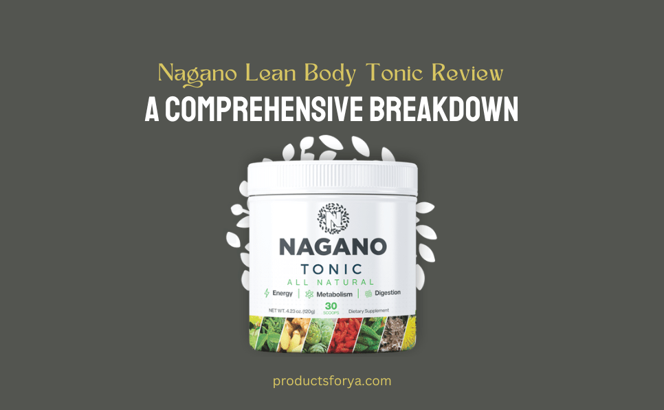 Nagano Lean Body Tonic Review: A Comprehensive Breakdown