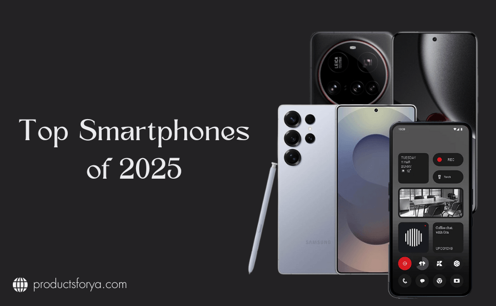 Best Phones to Buy in 2025: Samsung, Xiaomi, Pixel & More