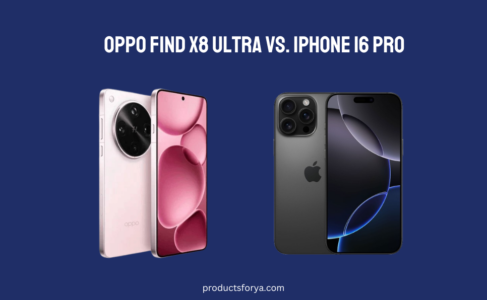 iPhone 16 Pro vs Oppo Find X8 Ultra (2025): Specs, Camera & More Compared