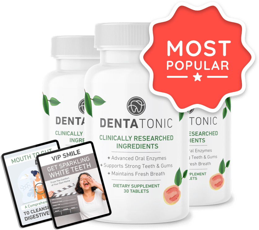DentaTonic 3-bottle pricing option and bonuses – 90-day supply of natural oral health supplement with enzymes for teeth and gum support.